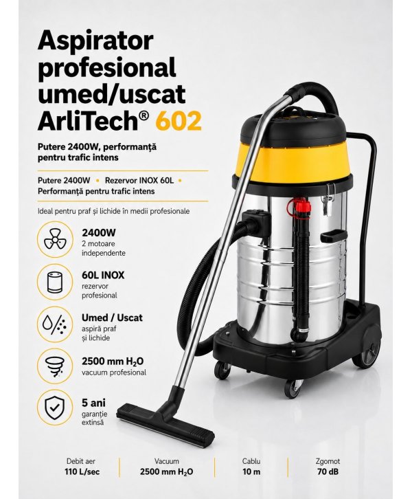 Aspirator profesional umed/uscat ArliTech® 602 Inox – Putere 2400W, Performanță și Fiabilitate pentru Trafic Intens Aspirator profesional umed/uscat ArliTech® 602 Inox – Putere 2400W, Performanță și Fiabilitate pentru Trafic Intens