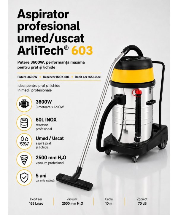 Aspirator profesional umed/uscat ArliTech® 603 Inox – Putere Extremă 3600W și Performanță Maximă Aspirator profesional umed/uscat ArliTech® 603 Inox – Putere Extremă 3600W și Performanță Maximă